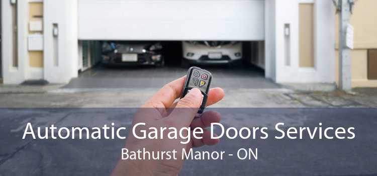 Automatic Garage Doors Services Bathurst Manor - ON
