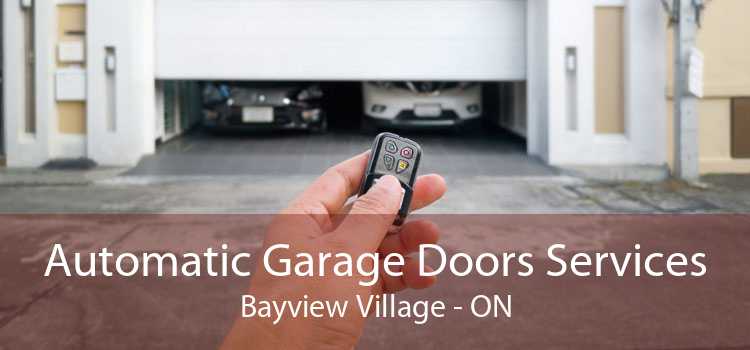 Automatic Garage Doors Services Bayview Village - ON