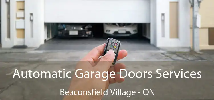  Automatic Garage Doors Services Beaconsfield Village - ON