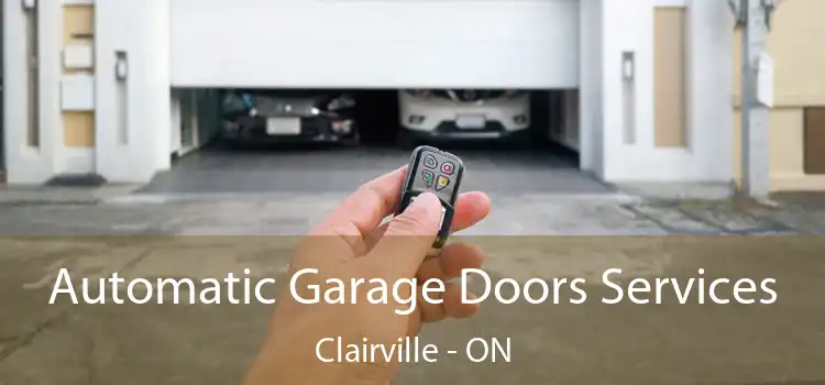  Automatic Garage Doors Services Clairville - ON