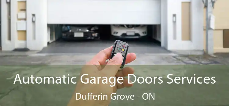  Automatic Garage Doors Services Dufferin Grove - ON