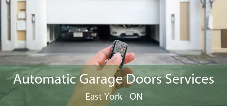  Automatic Garage Doors Services East York - ON