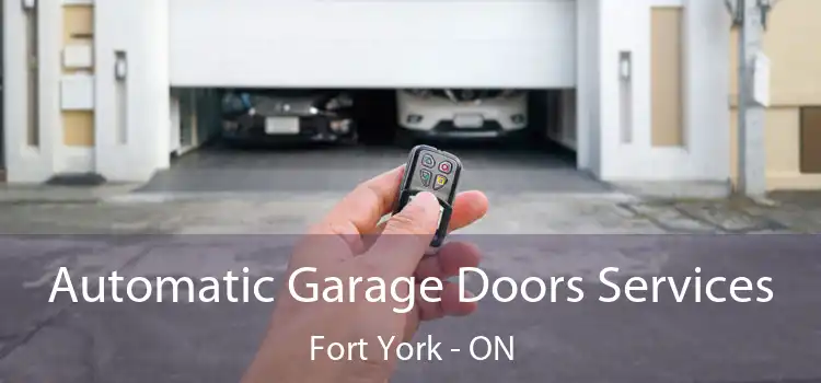  Automatic Garage Doors Services Fort York - ON