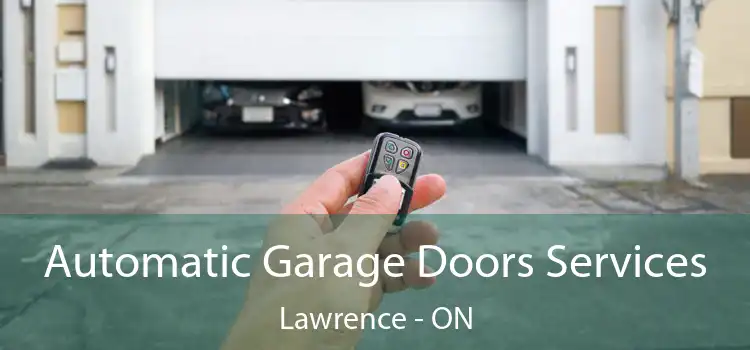  Automatic Garage Doors Services Lawrence - ON