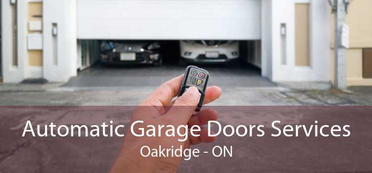 Automatic Garage Doors Services Oakridge - ON