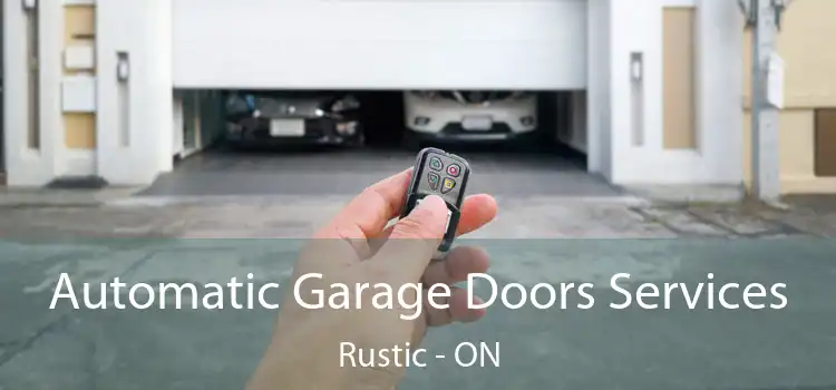  Automatic Garage Doors Services Rustic - ON