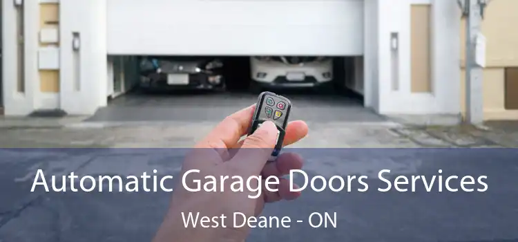 Automatic Garage Doors Services West Deane - ON