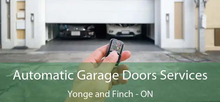  Automatic Garage Doors Services Yonge and Finch - ON