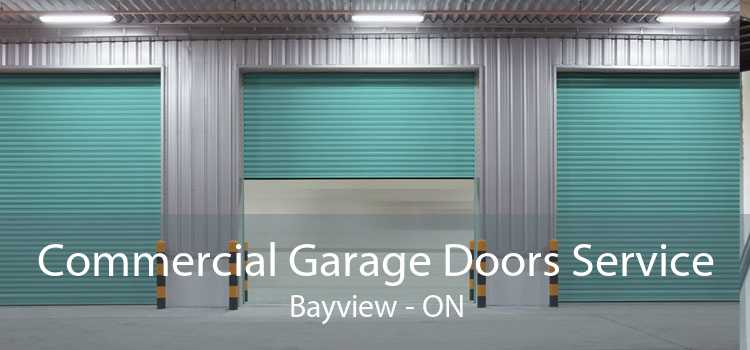 Commercial Garage Doors Service Bayview - ON
