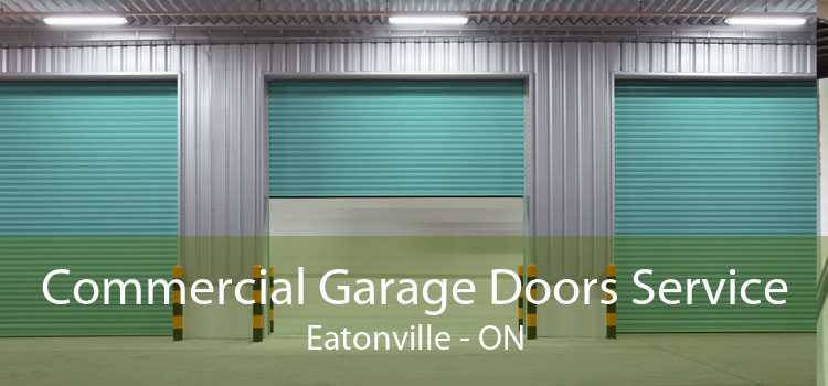 Commercial Garage Doors Service Eatonville - ON
