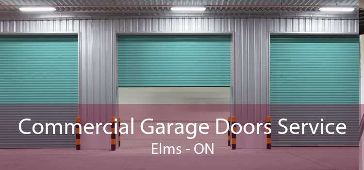 Commercial Garage Doors Service Elms - ON