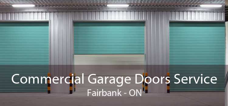 Commercial Garage Doors Service Fairbank - ON