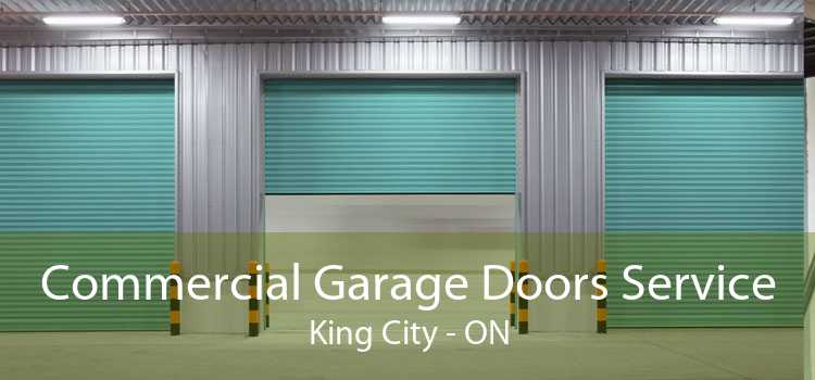 Commercial Garage Doors Service King City - ON