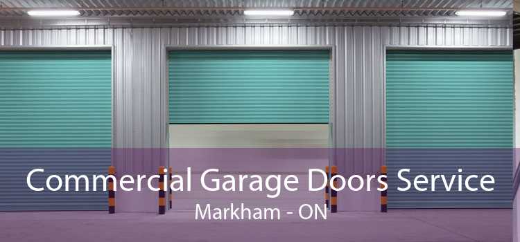 Commercial Garage Doors Service Markham - ON