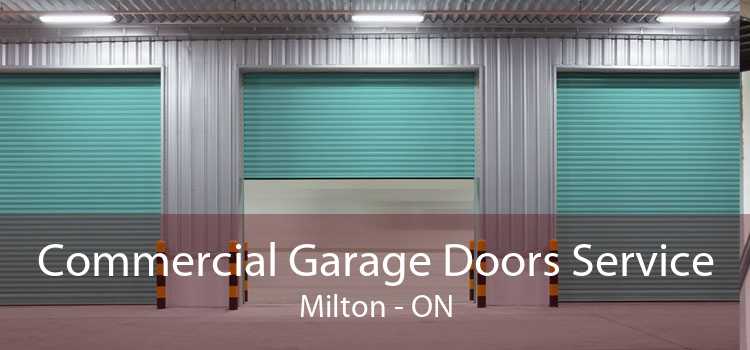 Commercial Garage Doors Service Milton - ON