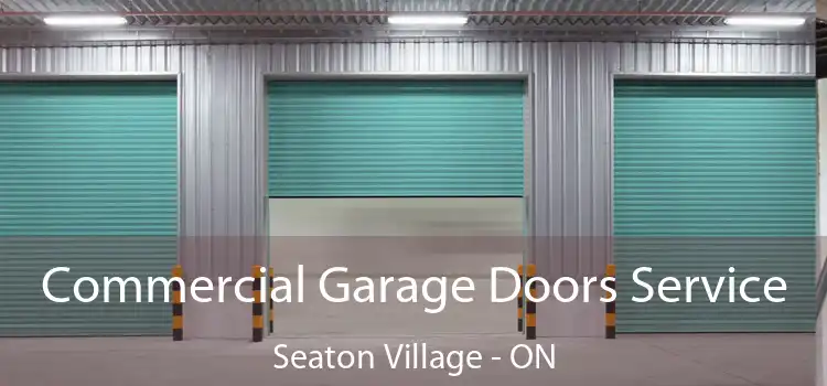 Commercial Garage Doors Service Seaton Village - ON