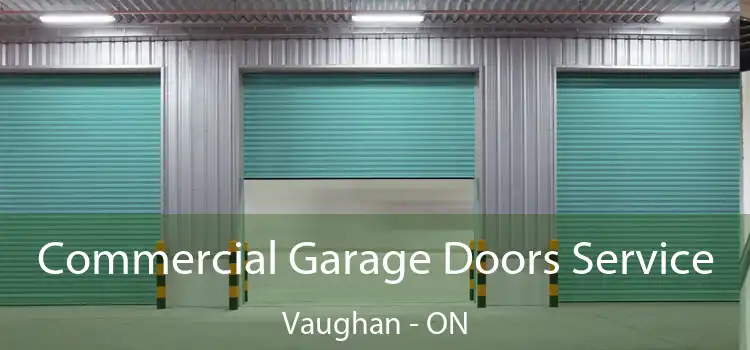  Commercial Garage Doors Service Vaughan - ON