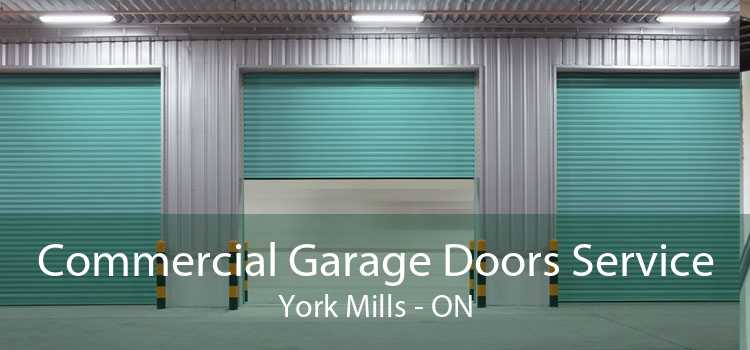 Commercial Garage Doors Service York Mills - ON