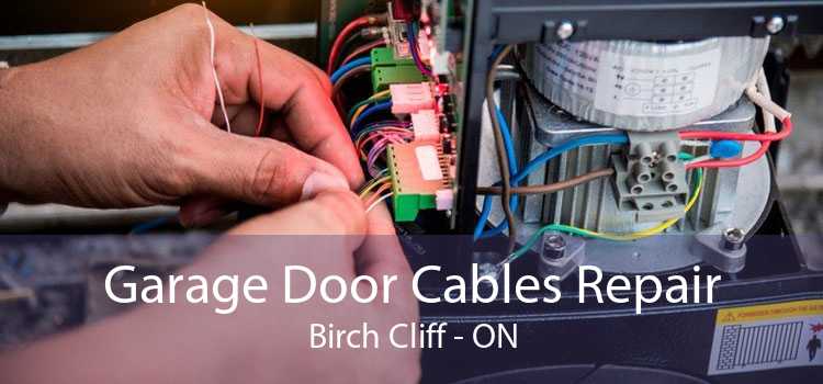 Garage Door Cables Repair Birch Cliff - ON