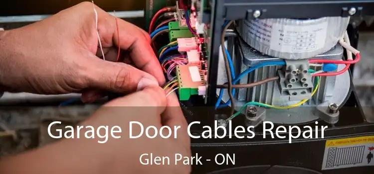  Garage Door Cables Repair Glen Park - ON