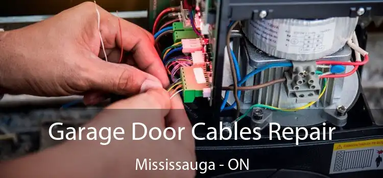  Garage Door Cables Repair Mississauga - ON