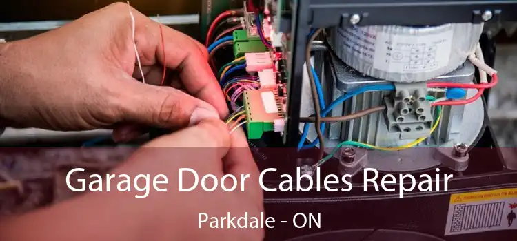  Garage Door Cables Repair Parkdale - ON