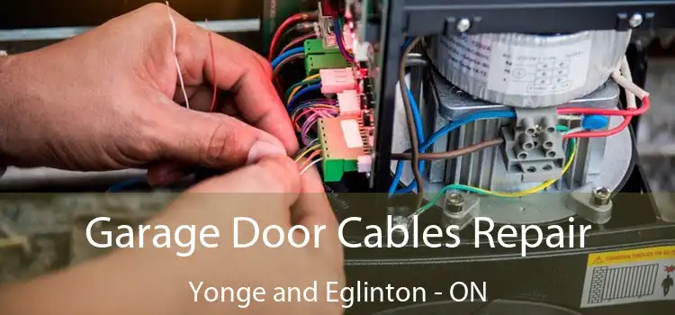  Garage Door Cables Repair Yonge and Eglinton - ON