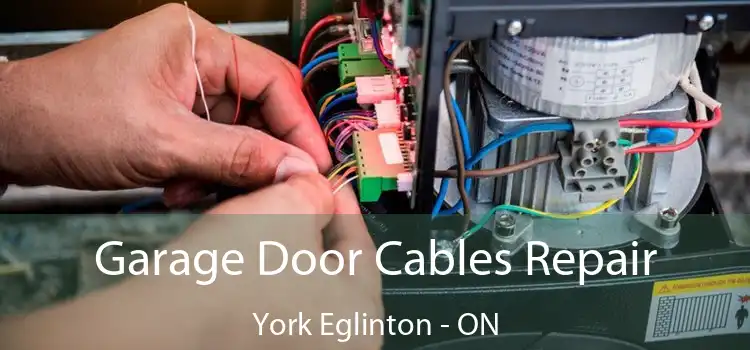  Garage Door Cables Repair York Eglinton - ON