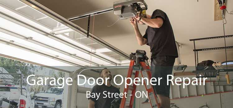 Garage Door Opener Repair Bay Street - ON