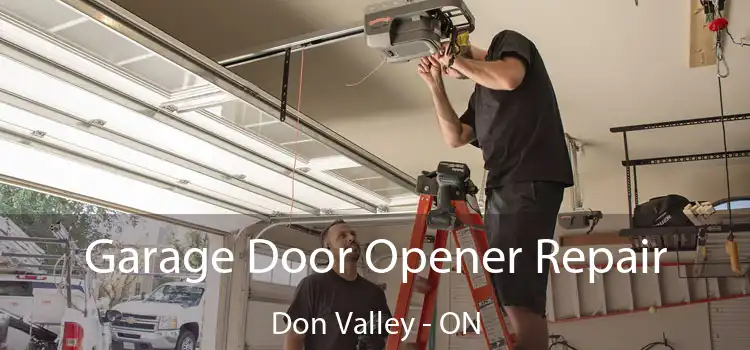  Garage Door Opener Repair Don Valley - ON