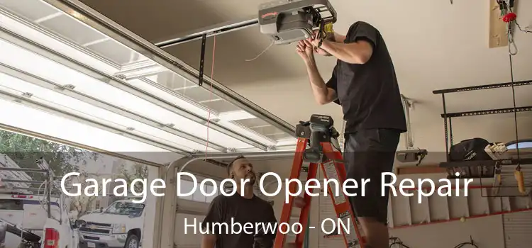  Garage Door Opener Repair Humberwoo - ON