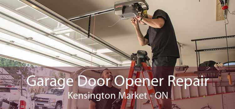 Garage Door Opener Repair Kensington Market - ON