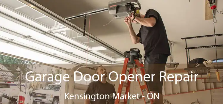  Garage Door Opener Repair Kensington Market - ON
