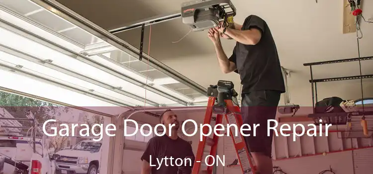  Garage Door Opener Repair Lytton - ON