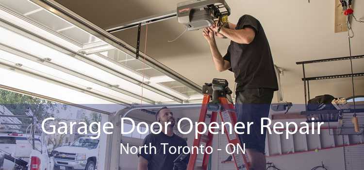 Garage Door Opener Repair North Toronto - ON