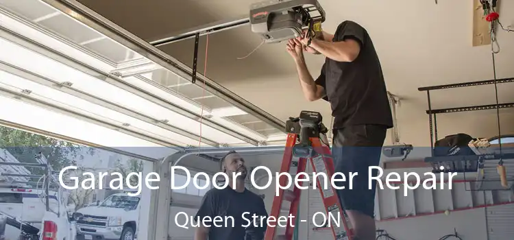  Garage Door Opener Repair Queen Street - ON