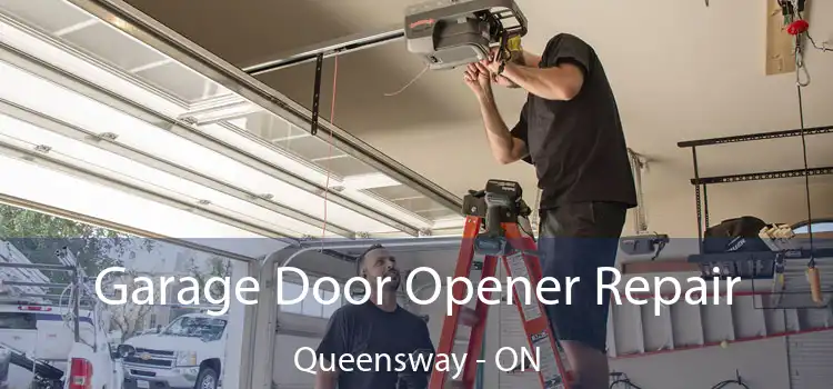  Garage Door Opener Repair Queensway - ON