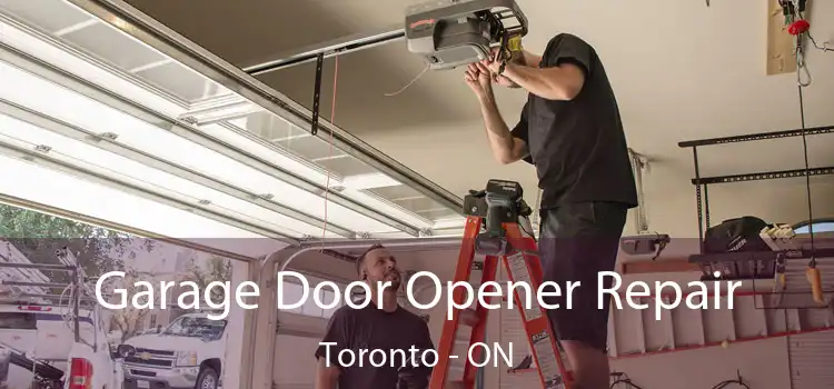  Garage Door Opener Repair Toronto - ON