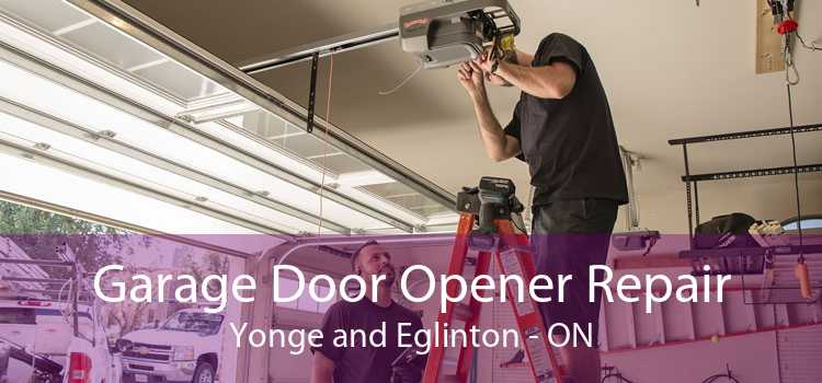 Garage Door Opener Repair Yonge and Eglinton - ON