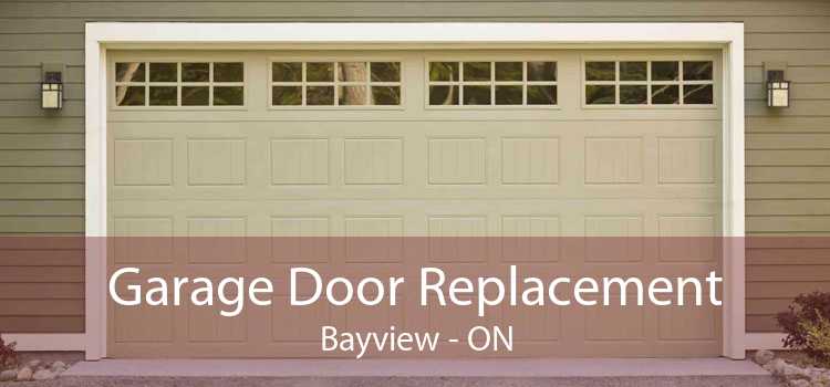 Garage Door Replacement Bayview - ON
