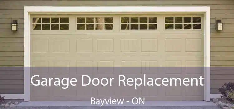  Garage Door Replacement Bayview - ON