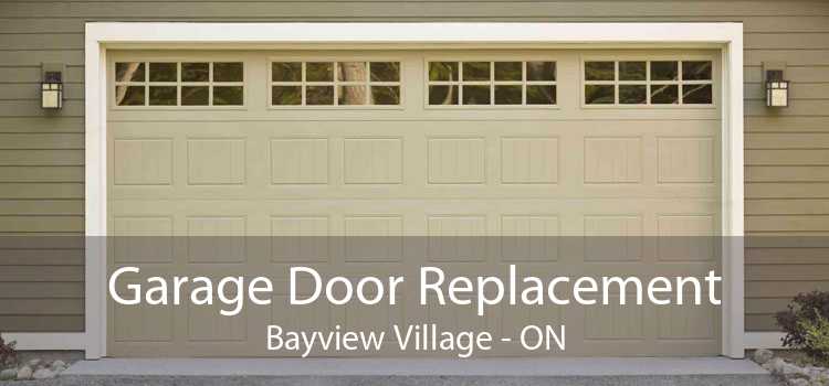 Garage Door Replacement Bayview Village - ON