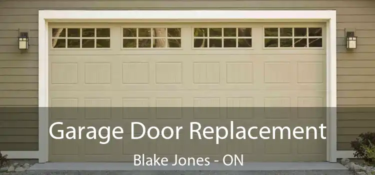  Garage Door Replacement Blake Jones - ON