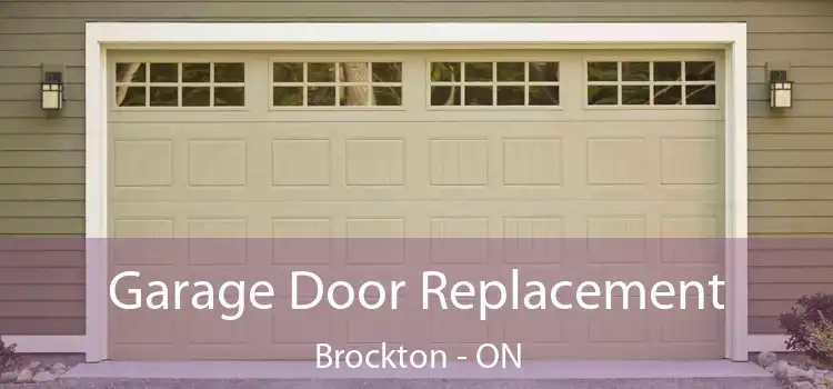  Garage Door Replacement Brockton - ON