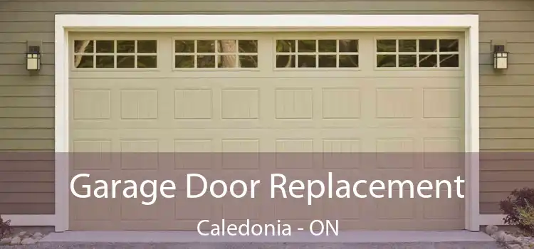  Garage Door Replacement Caledonia - ON