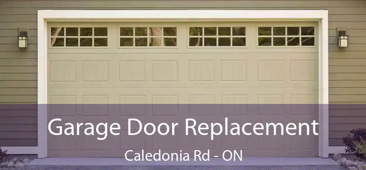  Garage Door Replacement Caledonia Rd - ON