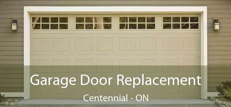  Garage Door Replacement Centennial - ON