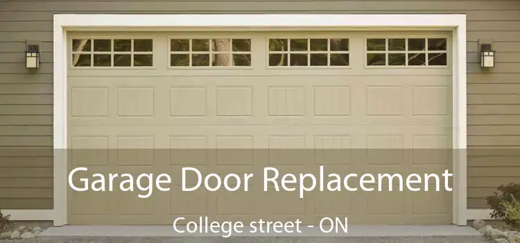  Garage Door Replacement College street - ON
