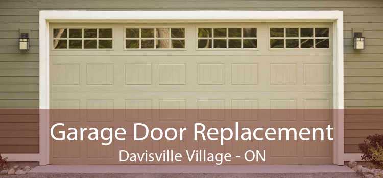 Garage Door Replacement Davisville Village - ON