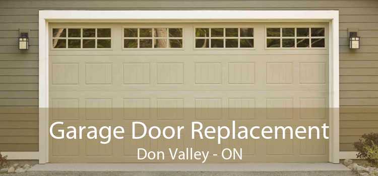 Garage Door Replacement Don Valley - ON